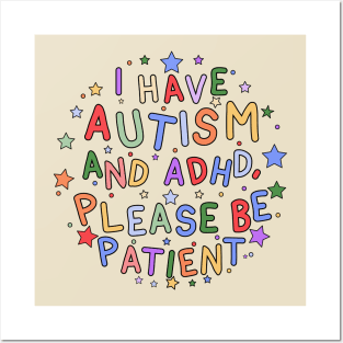 I Have Autism and ADHD, Please Be Patient Posters and Art